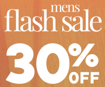 30% off Flash Sale – Mens Clothing and Accessories
